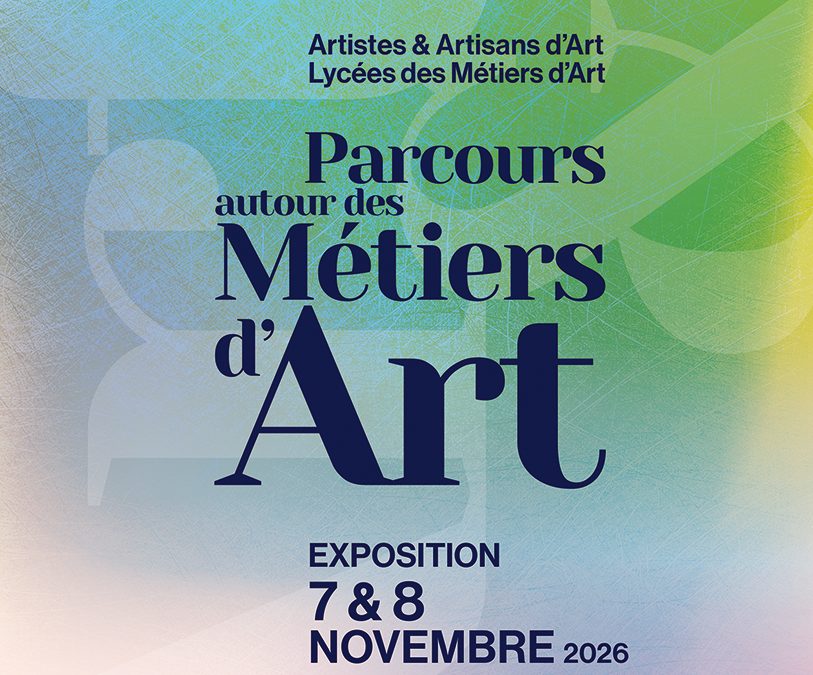 Parcours autour des Métiers d’Art 7 & 8 Novembre 2026